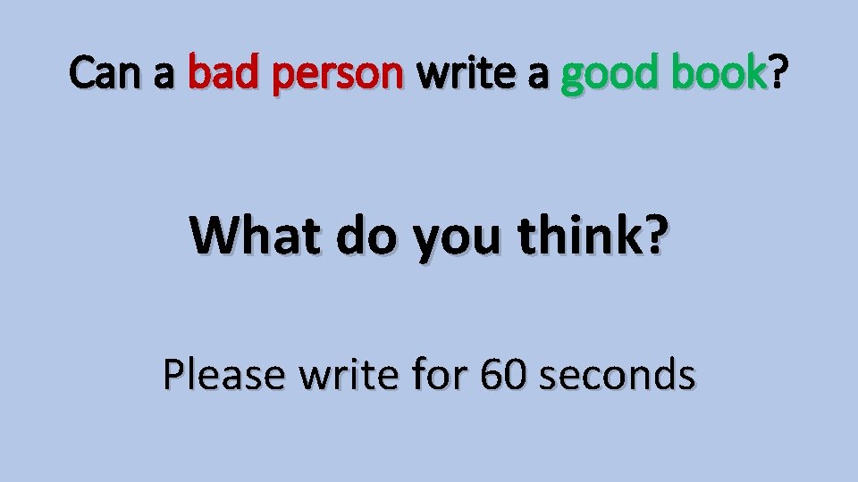 Can a bad person write a good book? book What do you think? Please