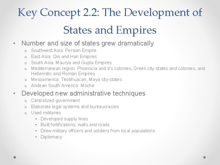 Key Concept 2. 2: The Development of States and Empires • Number and size