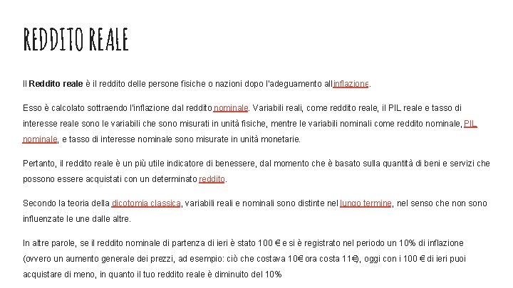 REDDITO REALE Il Reddito reale è il reddito delle persone fisiche o nazioni dopo REDDITO REALE Il Reddito reale è il reddito delle persone fisiche o nazioni dopo