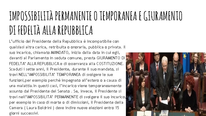 IMPOSSIBILITà PERMANENTE O TEMPORANEA E GIURAMENTO DI FEDELTà ALLA REPUBBLICA L’ufficio del Presidente della IMPOSSIBILITà PERMANENTE O TEMPORANEA E GIURAMENTO DI FEDELTà ALLA REPUBBLICA L’ufficio del Presidente della