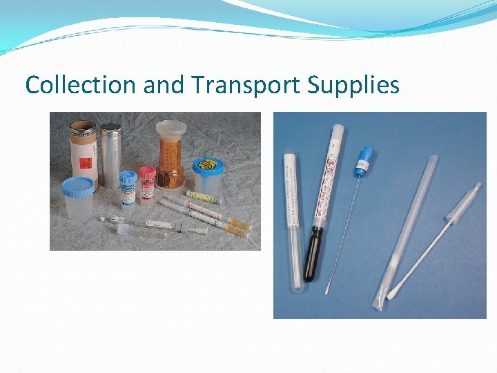 Collection and Transport Supplies 