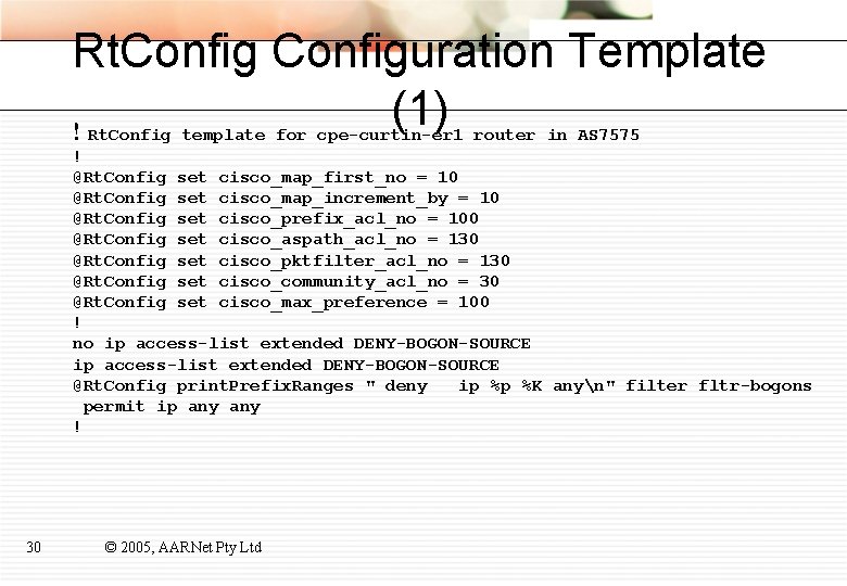 Rt. Configuration Template (1) ! Rt. Config template for cpe-curtin-er 1 router in AS