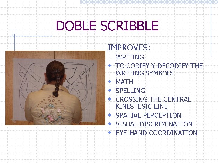 DOBLE SCRIBBLE IMPROVES: w w w w WRITING TO CODIFY Y DECODIFY THE WRITING