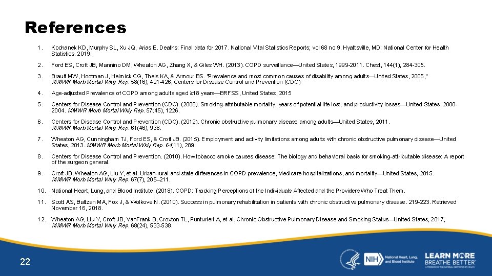 References 22 Ref 1. Kochanek KD, Murphy SL, Xu JQ, Arias E. Deaths: Final