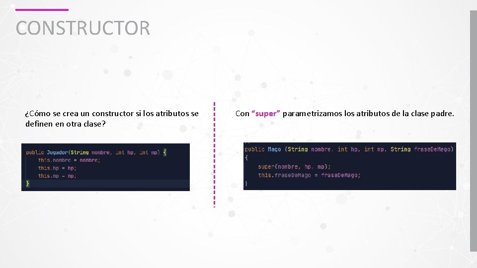 CONSTRUCTOR ¿Cómo se crea un constructor si los atributos se definen en otra clase?