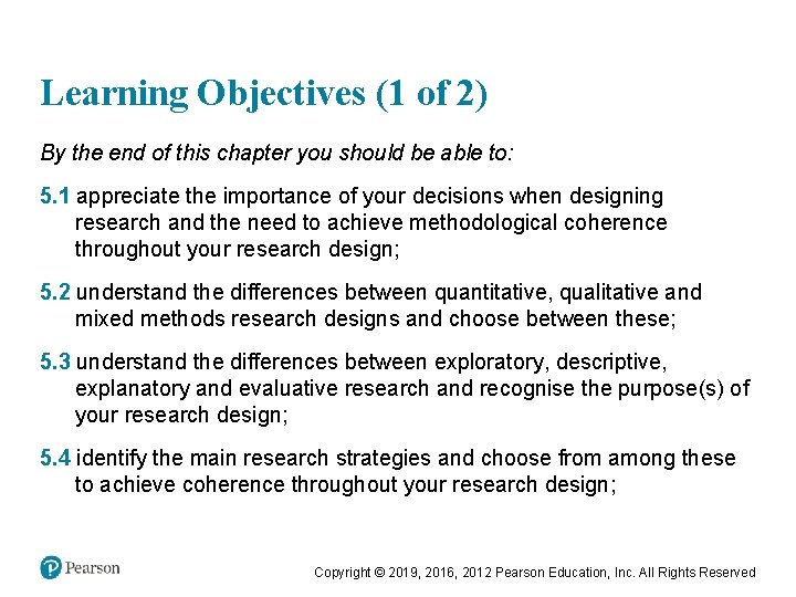 Learning Objectives (1 of 2) By the end of this chapter you should be