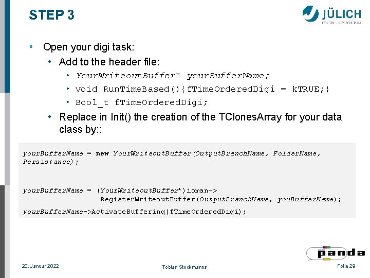 STEP 3 • Open your digi task: • Add to the header file: •
