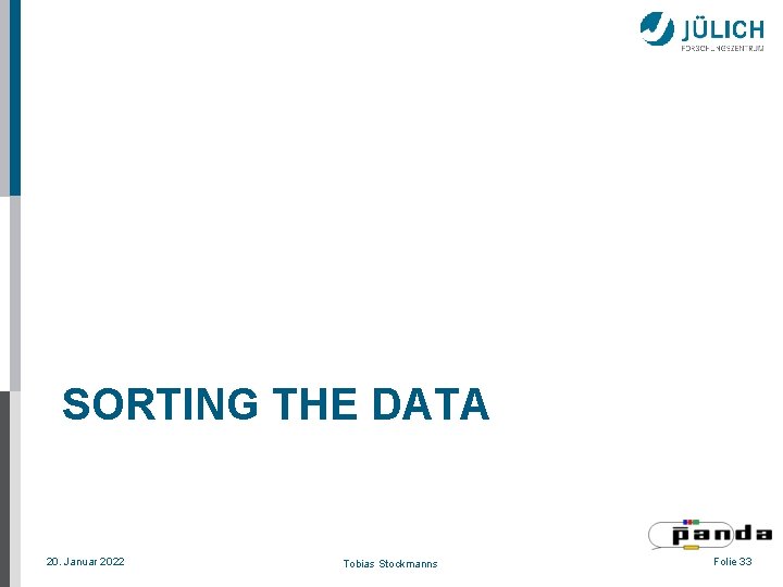 SORTING THE DATA 20. Januar 2022 Tobias Stockmanns Folie 33 