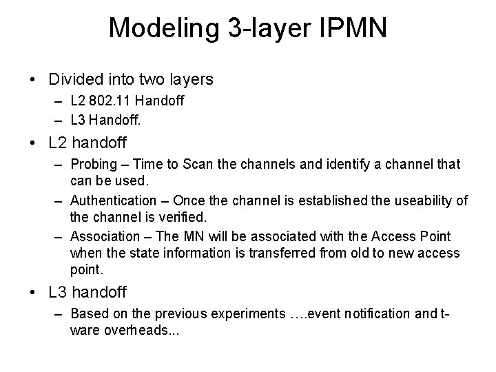 Modeling 3 -layer IPMN • Divided into two layers – L 2 802. 11