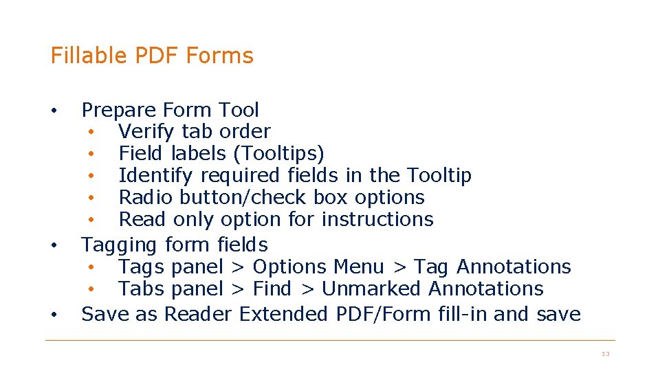 Fillable PDF Forms • • • Prepare Form Tool • Verify tab order • Fillable PDF Forms • • • Prepare Form Tool • Verify tab order •
