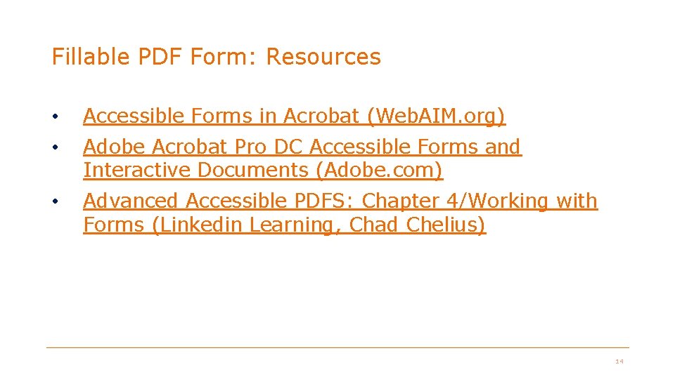 Fillable PDF Form: Resources • Accessible Forms in Acrobat (Web. AIM. org) • Adobe Fillable PDF Form: Resources • Accessible Forms in Acrobat (Web. AIM. org) • Adobe