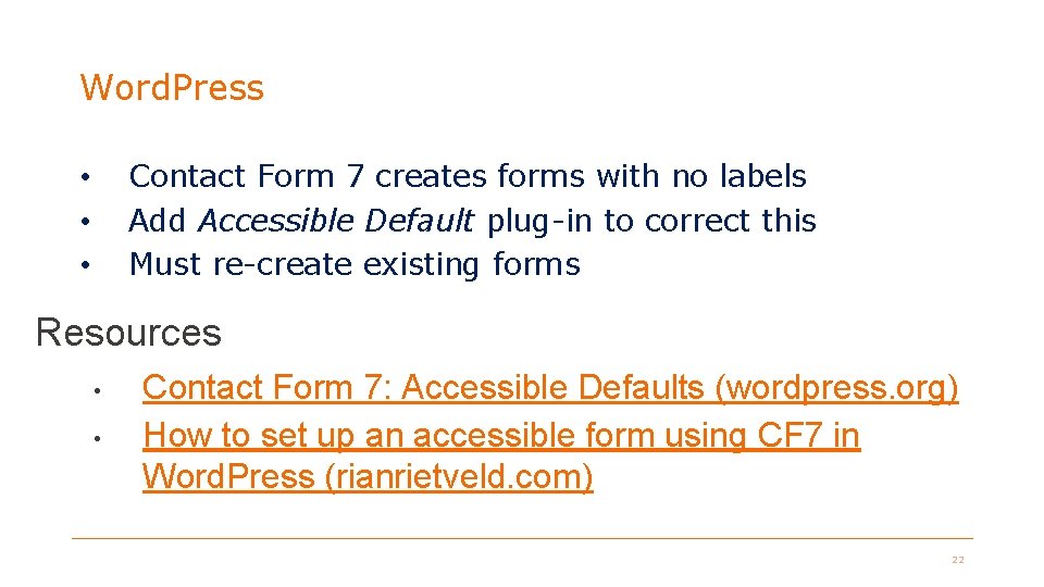 Word. Press Contact Form 7 creates forms with no labels Add Accessible Default plug-in Word. Press Contact Form 7 creates forms with no labels Add Accessible Default plug-in