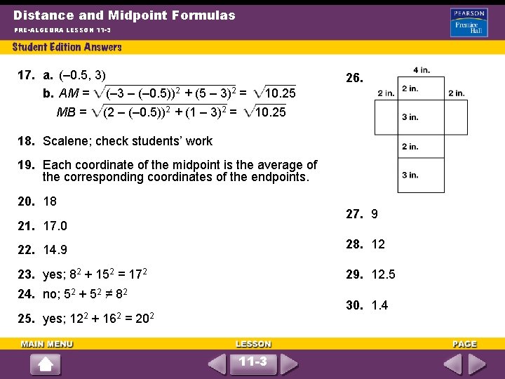 Distance and Midpoint Formulas PRE-ALGEBRA LESSON 11 -3 17. a. (– 0. 5, 3)