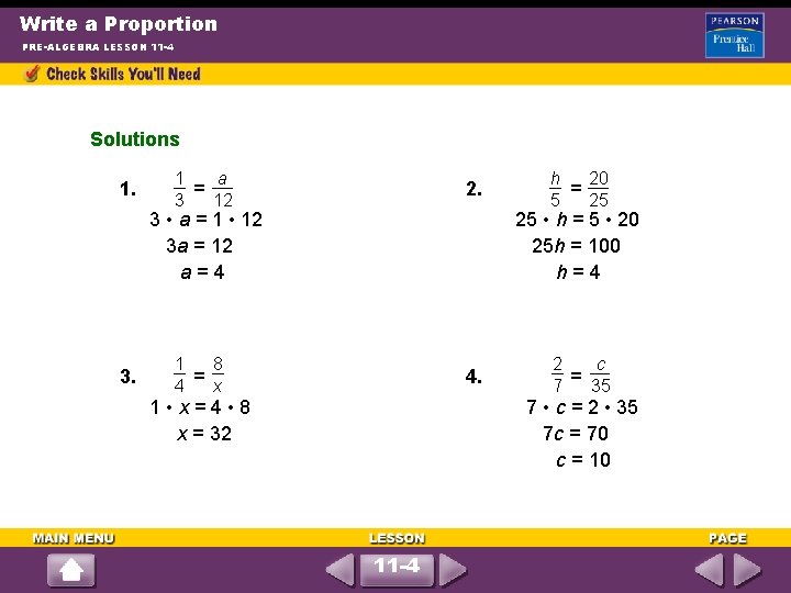 Write a Proportion PRE-ALGEBRA LESSON 11 -4 Solutions 1. a 1 = 12 3