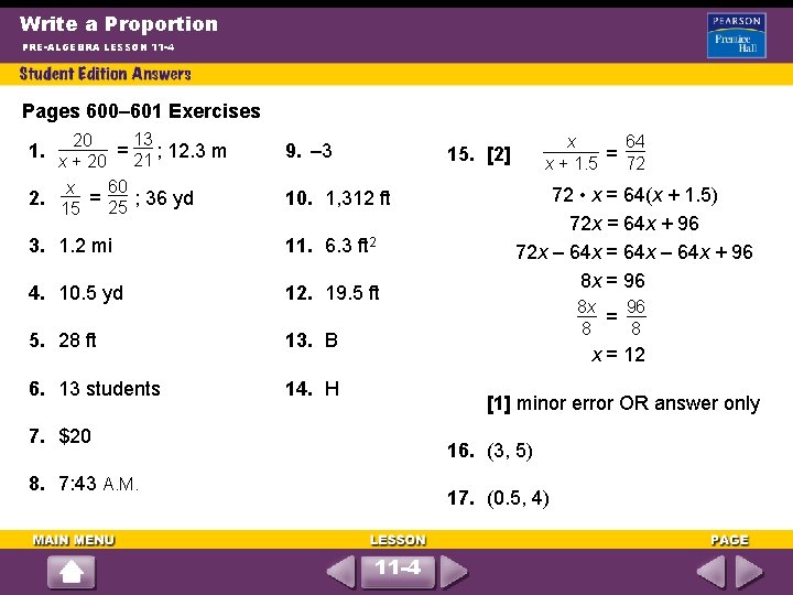 Write a Proportion PRE-ALGEBRA LESSON 11 -4 Pages 600– 601 Exercises 13 20 =