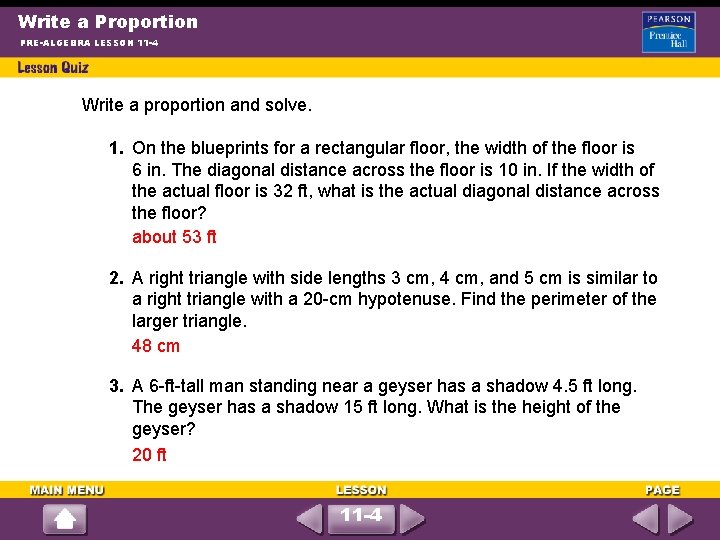 Write a Proportion PRE-ALGEBRA LESSON 11 -4 Write a proportion and solve. 1. On