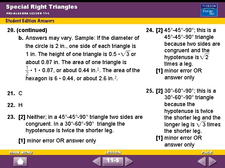 Special Right Triangles PRE-ALGEBRA LESSON 11 -5 20. (continued) b. Answers may vary. Sample: