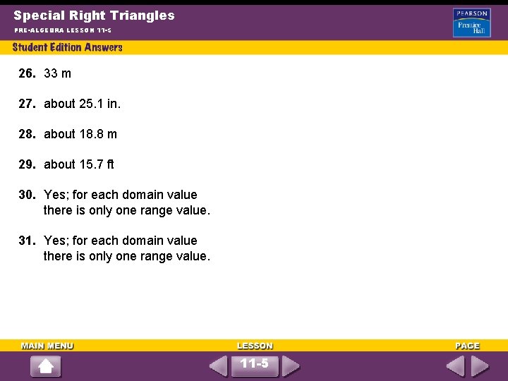 Special Right Triangles PRE-ALGEBRA LESSON 11 -5 26. 33 m 27. about 25. 1