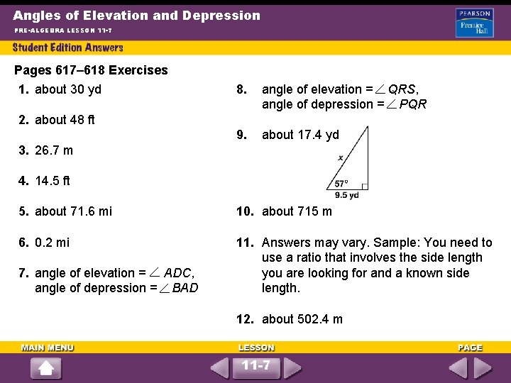 Angles of Elevation and Depression PRE-ALGEBRA LESSON 11 -7 Pages 617– 618 Exercises 1.