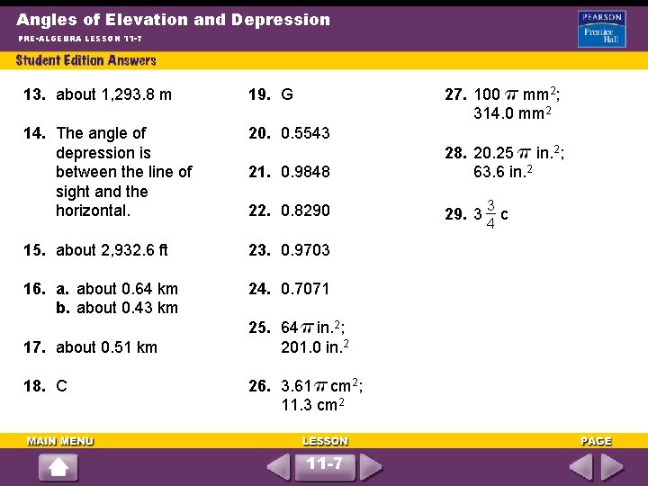 Angles of Elevation and Depression PRE-ALGEBRA LESSON 11 -7 27. 100 mm 2; 314.