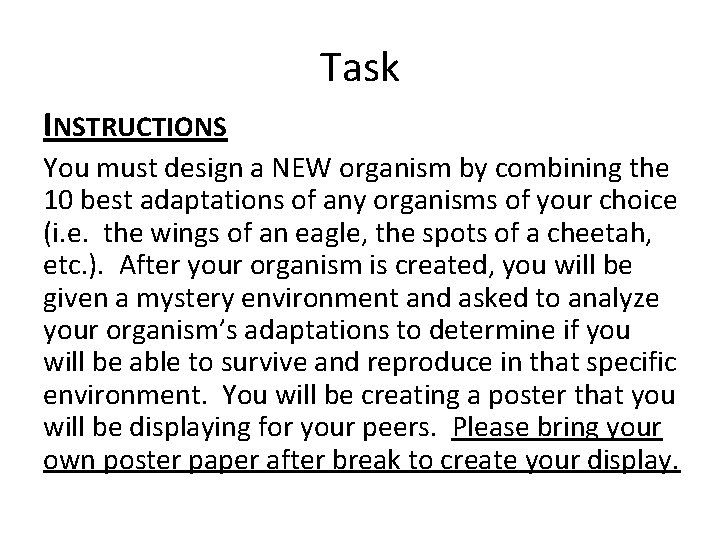 Task INSTRUCTIONS You must design a NEW organism by combining the 10 best adaptations