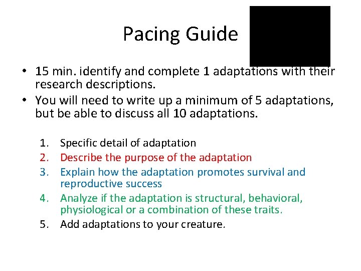 Pacing Guide • 15 min. identify and complete 1 adaptations with their research descriptions.