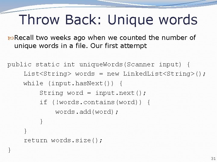 Throw Back: Unique words Recall two weeks ago when we counted the number of Throw Back: Unique words Recall two weeks ago when we counted the number of