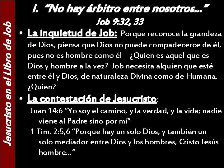 Jesucristo en el Libro de Job I. “No hay árbitro entre nosotros. . .