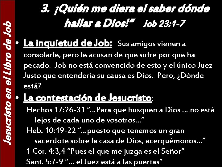 Jesucristo en el Libro de Job 3. ¡Quién me diera el saber dónde hallar