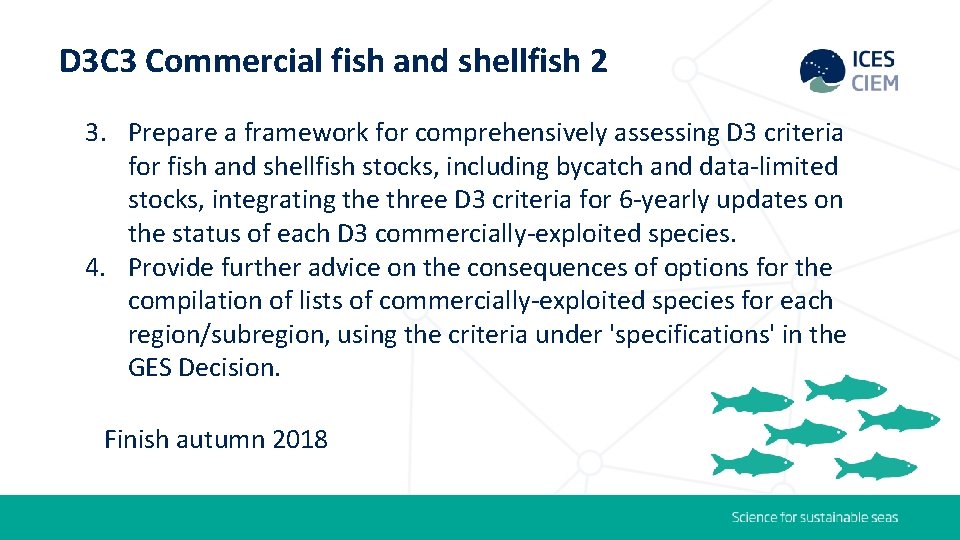 D 3 C 3 Commercial fish and shellfish 2 3. Prepare a framework for