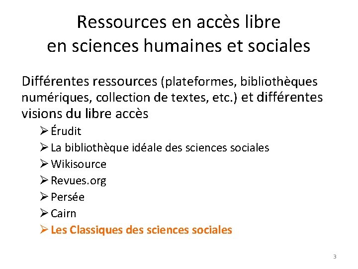 Ressources en accès libre en sciences humaines et sociales Différentes ressources (plateformes, bibliothèques numériques,