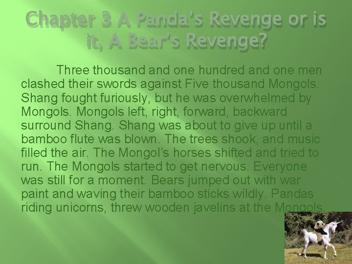 Chapter 3 A Panda’s Revenge or is it, A Bear’s Revenge? Three thousand one