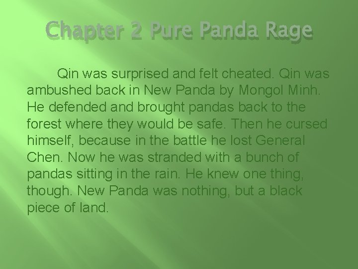 Chapter 2 Pure Panda Rage Qin was surprised and felt cheated. Qin was ambushed