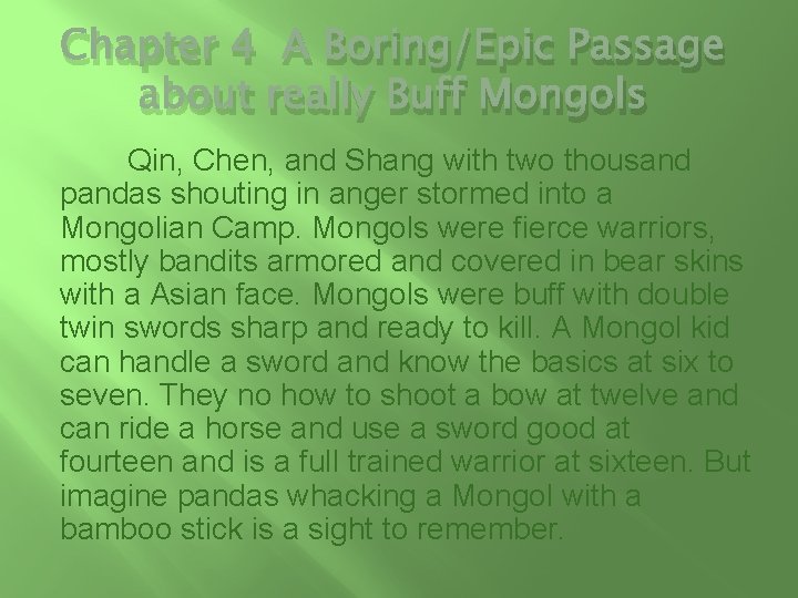 Chapter 4 A Boring/Epic Passage about really Buff Mongols Qin, Chen, and Shang with