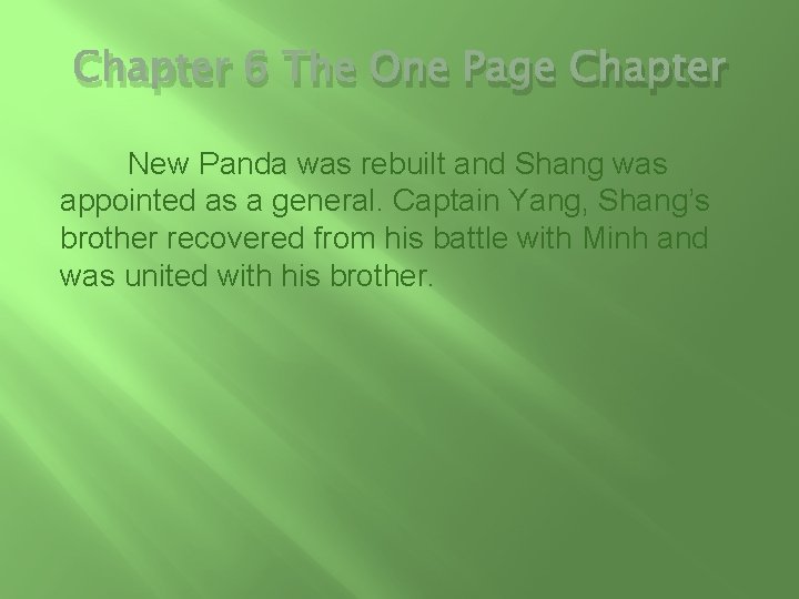 Chapter 6 The One Page Chapter New Panda was rebuilt and Shang was appointed