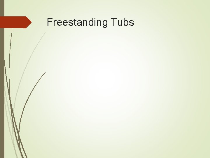 Freestanding Tubs 