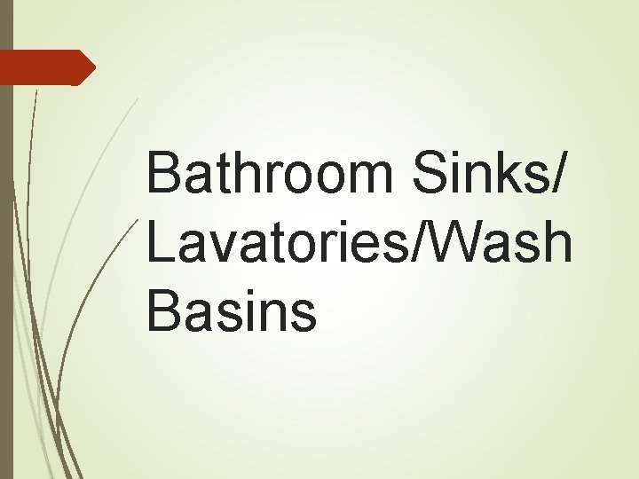 Bathroom Sinks/ Lavatories/Wash Basins 