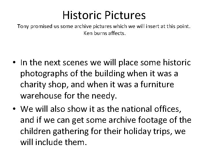 Historic Pictures Tony promised us some archive pictures which we will insert at this