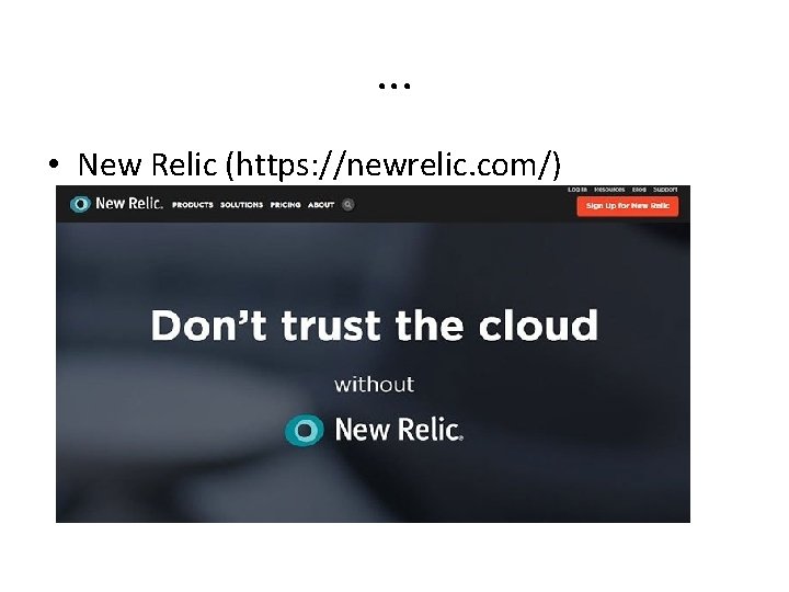 . . . • New Relic (https: //newrelic. com/) . . . • New Relic (https: //newrelic. com/)