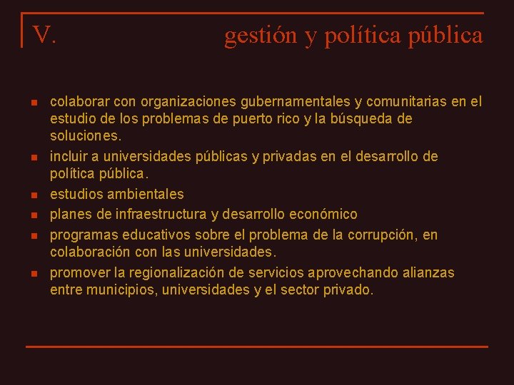 V. n n n gestión y política pública colaborar con organizaciones gubernamentales y comunitarias