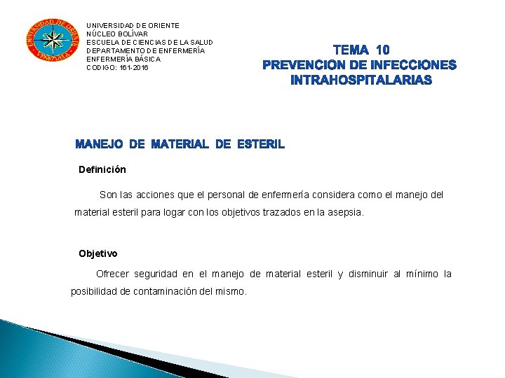 UNIVERSIDAD DE ORIENTE NÚCLEO BOLÍVAR ESCUELA DE CIENCIAS DE LA SALUD DEPARTAMENTO DE ENFERMERÍA