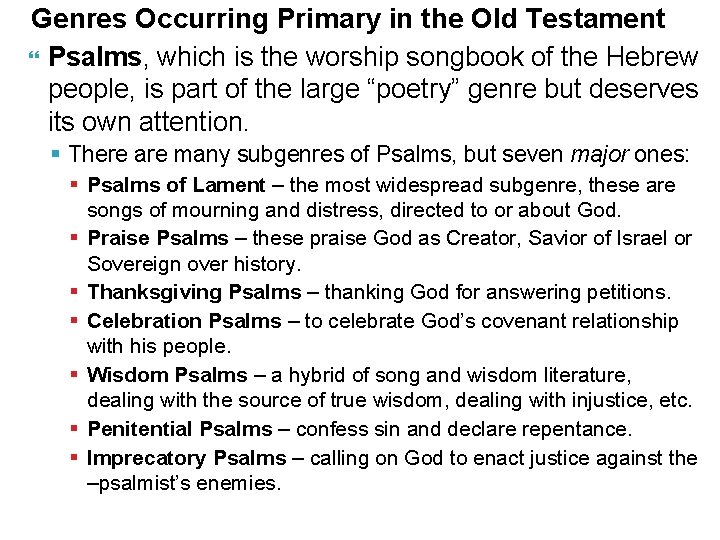 Genres Occurring Primary in the Old Testament Psalms, which is the worship songbook of