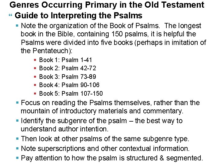 Genres Occurring Primary in the Old Testament Guide to Interpreting the Psalms § Note