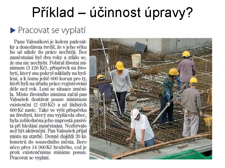 Příklad – účinnost úpravy? 