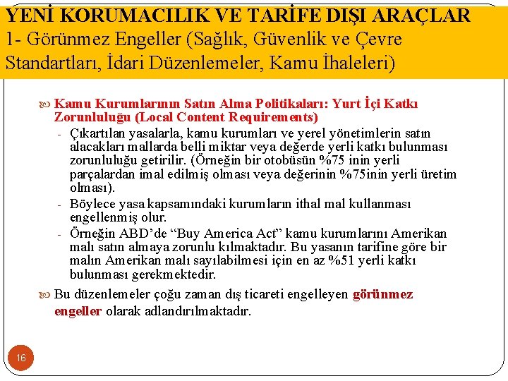 YENİ KORUMACILIK VE TARİFE DIŞI ARAÇLAR 1 - Görünmez Engeller (Sağlık, Güvenlik ve Çevre