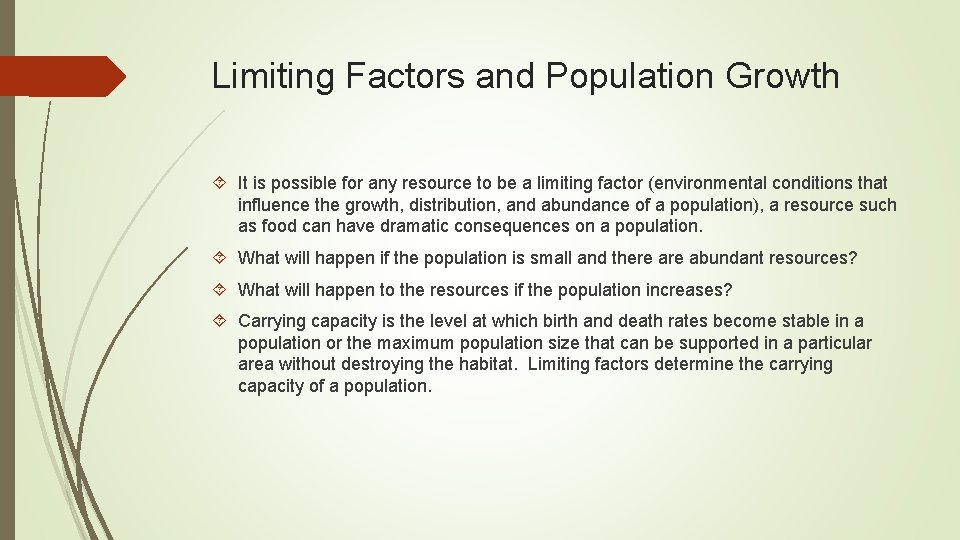 Limiting Factors and Population Growth It is possible for any resource to be a Limiting Factors and Population Growth It is possible for any resource to be a