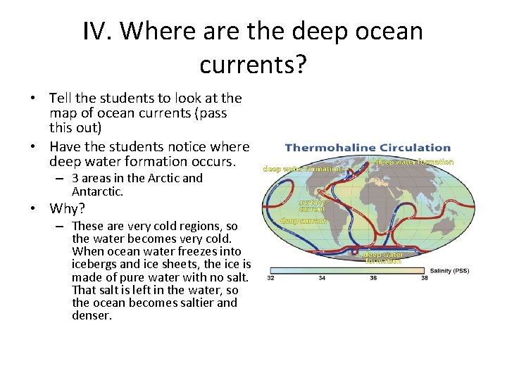 IV. Where are the deep ocean currents? • Tell the students to look at