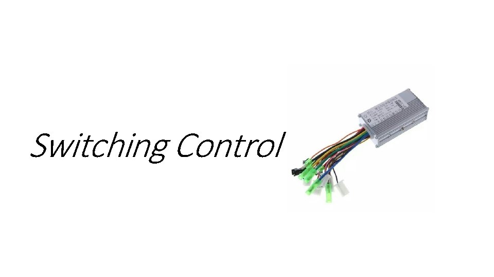 Switching Control 