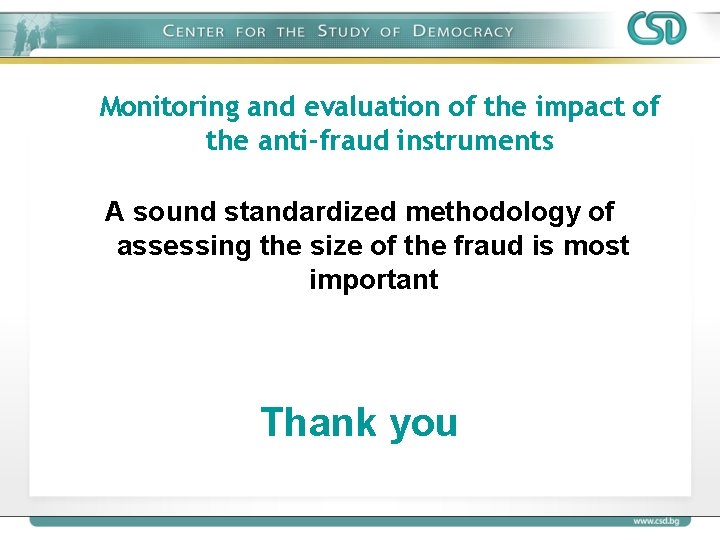 Monitoring and evaluation of the impact of the anti-fraud instruments A sound standardized methodology