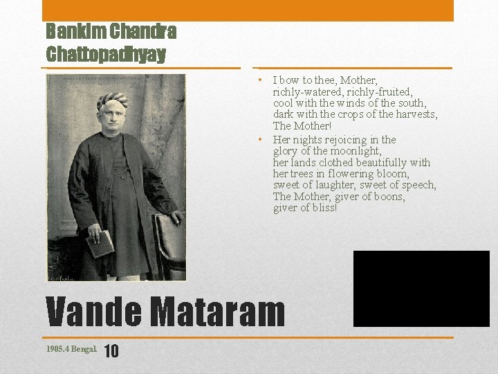 Bankim Chandra Chattopadhyay • I bow to thee, Mother, richly-watered, richly-fruited, cool with the
